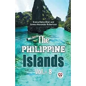 The Philippine Islands Vol.-8