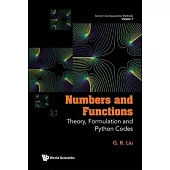 Numbers and Functions: Theory, Formulation and Python Codes