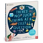 怪奇知識大百科：世上沒有蠢問題!劍橋大學專家來解答 213 個為什麼 University of Cambridge: There’s No Such Thing as a Silly Question: 213 Weird Questions, Expertly Answered!