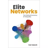 Elite Networks: The Political Economy of Inequality