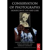Conservation of Photographs: Significance, Use and Care