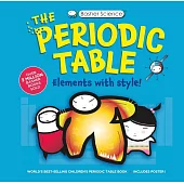 Basher Science: The Complete Periodic Table