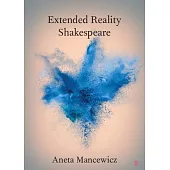 Extended Reality Shakespeare