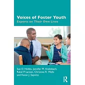 Voices of Foster Youth: Experts on Their Own Lives