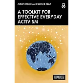 A Toolkit for Effective Everyday Activism