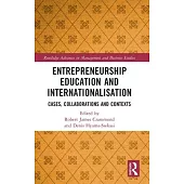 Entrepreneurship Education and Internationalisation: Cases, Collaborations and Contexts