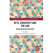 Nfts, Creativity and the Law: Within and Beyond Copyright