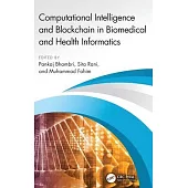 Computational Intelligence and Blockchain in Biomedical and Health Informatics