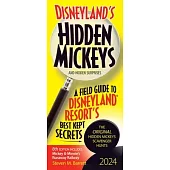 Disneyland’s Hidden Mickeys 2024: A Field Guide to Disneyland Resort’s Best Kept Secrets