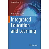 Integrated Education and Learning
