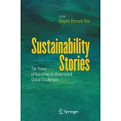 Sustainability Stories: The Power of Narratives to Understand Global Challenges