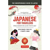 Japanese for Travelers Phrasebook & Dictionary: Useful Phrases + Travel Tips + Etiquette + Manga