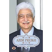 Azim Premji A Complete Biography