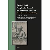 Paracelsus (Theophrastus Bombast Von Hohenheim, 1493-1541), Cosmological and Meteorological Writings