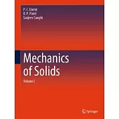 Mechanics of Solids: Volume I