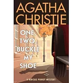 One, Two, Buckle My Shoe: A Hercule Poirot Mystery