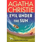 Evil Under the Sun: A Hercule Poirot Mystery