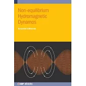 Non-equilibrium Hydromagnetic Dynamos