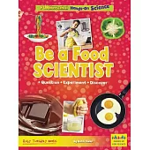 Be a Food Scientist: Question, Experiment, Discover