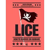 Lice: How to Survive on Humans