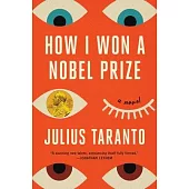 How I Won a Nobel Prize