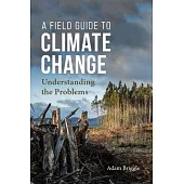 A Field Guide to Climate Change: Tools for Thinking about the Problems