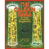 The Calidon Saga: A Tale in Seven Segments