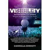 Visibility 3: Success Stories from Elite Leaders Making an Impact from the Stage