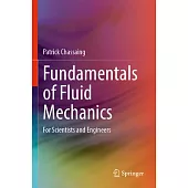 Fundamentals of Fluid Mechanics: For Scientists and Engineers