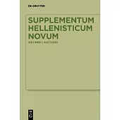 Supplementum Hellenisticum Novum: Volume I: Auctores