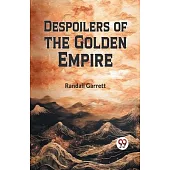 Despoilers of the Golden Empire