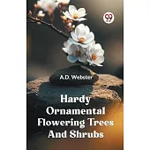 Hardy Ornamental Flowering Trees And Shrubs