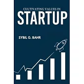 Cultivating Values in Startup