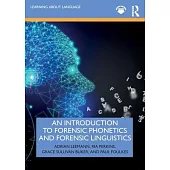 An Introduction to Forensic Linguistics and Forensic Phonetics