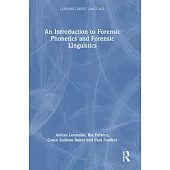 An Introduction to Forensic Linguistics and Forensic Phonetics