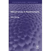 Ethical Issues in Psychosurgery