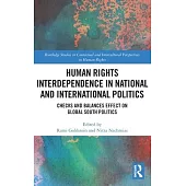 Human Rights Interdependence in National and International Politics: Checks and Balances Effect on Global South Politics