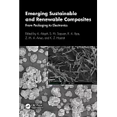 Emerging Sustainable and Renewable Composites: From Packaging to Electronics