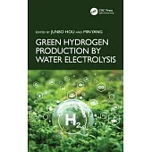 Green Hydrogen Production by Water Electrolysis