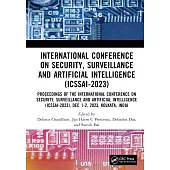 International Conference on Security, Surveillance and Artificial Intelligence (Icssai-2023): Proceedings of the International Conference on Security,