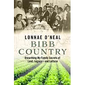 Bibb Country: An American Saga of Life, Liberty and the Pursuit of a Legacy