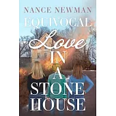 Equivocal Love in a Stone House