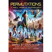 Permutations: A Well World Anthology