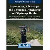 Experiences, Advantages, and Economic Dimensions of Pilgrimage Routes