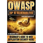 OWASP Top 10 Vulnerabilities: Beginner’s Guide To Web Application Security Risks