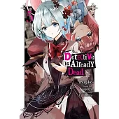 The Detective Is Already Dead, Vol. 5 (Manga)