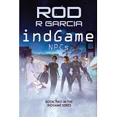 indGame - NPCs: Book Two in the indGame Series