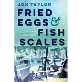 Fried Eggs and Fish Scales: Tales from a Sointula Troller