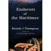 Enslavers of the Maritimes