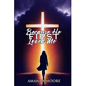 Because He First Loved Me